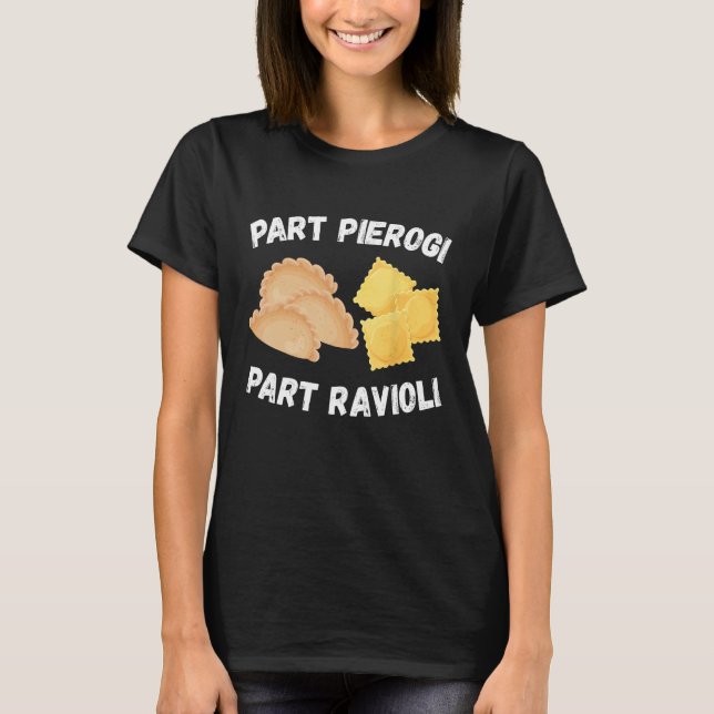 T-shirt Polonais Italien Pride Funny Part Pierogi Part Rav (Devant)