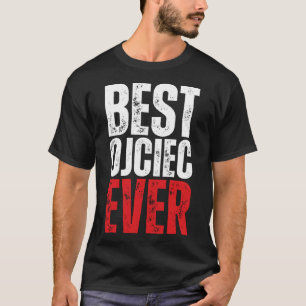 T-shirt Polonais Ojciec Meilleur Père Polonais Jamais Papa