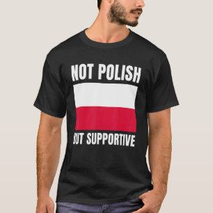 T-shirt Polska Polska Polska Polska non polonaise, mais so