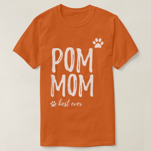 T-shirt Pom Mom Funny pour Pomeranian Chien Mom (Design devant)