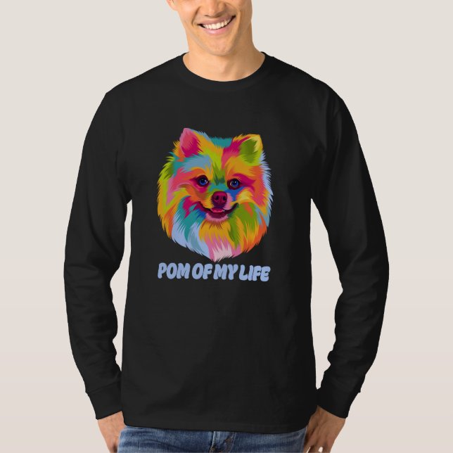 T-shirt Pom of My Life Pomeranian Pom Pom Humor Dog (Devant)