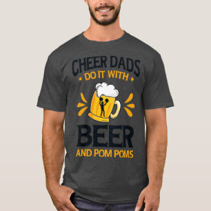 T-shirt Pom-pom girl Fier Cheer Papa Cheerled Beer Love