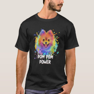 T-shirt Pom Pom Power Pomeranian Humour Jouet Race Animal