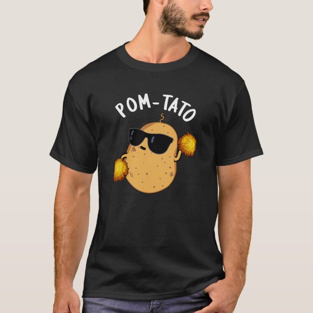 T-shirt Pom-tato Funny Pun de pomme de terre Dark BG (Devant)