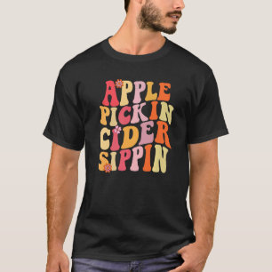 T-shirt Pomme Pickin Cider Sippin saison de récolte Apple