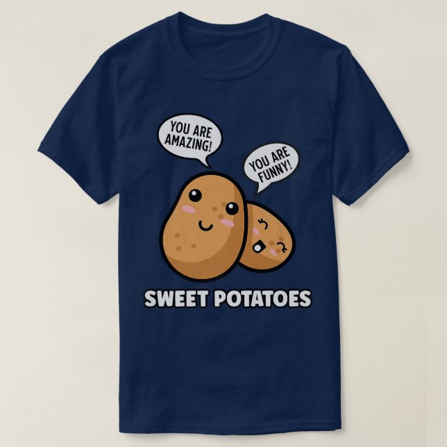 T-shirt Pommes de terre sucrées Nourriture amusante Quote  (Design devant)