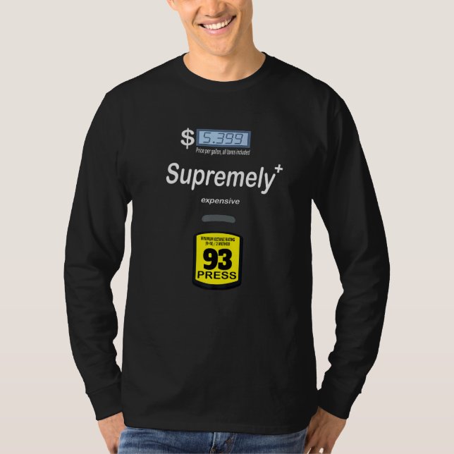 T-shirt Pompe à essence  Extrêmement cher (Devant)