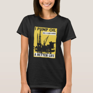 T-shirt Pompe de forage Fracker fracturation Oilfield