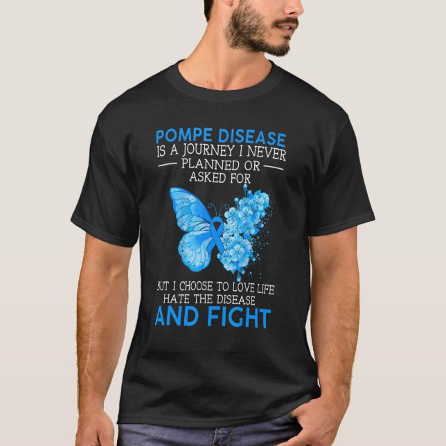 T-shirt Pompe Disease Is A Journey I Never Planned Butterf (Devant)