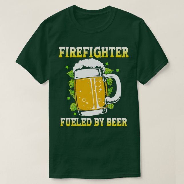 T-shirt Pompier Alimenté Par Une Bière Amusante Pompier (Design devant)