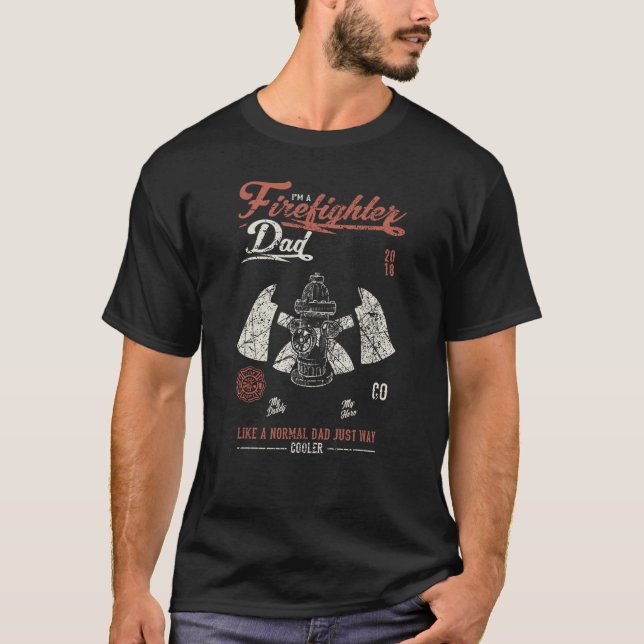 T-shirt Pompier Je suis Pompier Papa Comme Un Papa Normal (Devant)