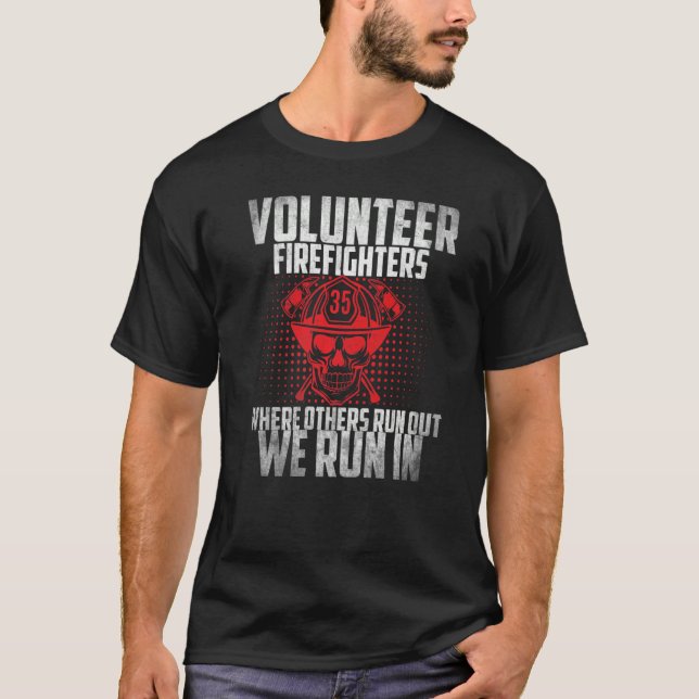 T-shirt Pompier Pompier Volontaire Pompier Où D'Autres Cou (Devant)