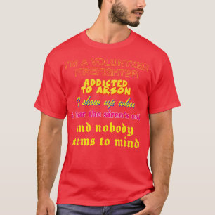 T-shirt Pompier Volontaire Mémoires étrangement spécifique