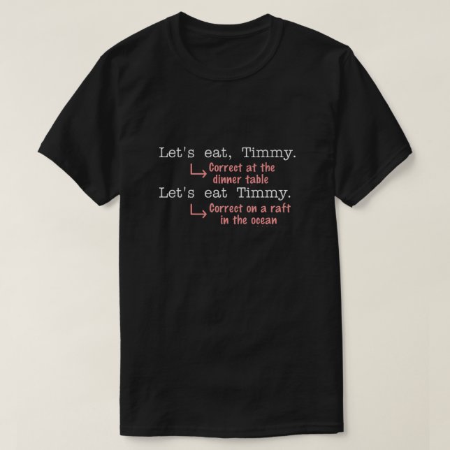 T-shirt Ponctuation amusante Grammar Amoureux Humour de Ti (Design devant)