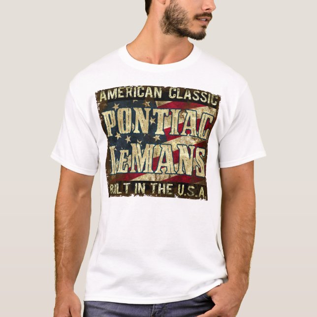 T-shirt Pontiac le Mans - voiture classique construite aux (Devant)