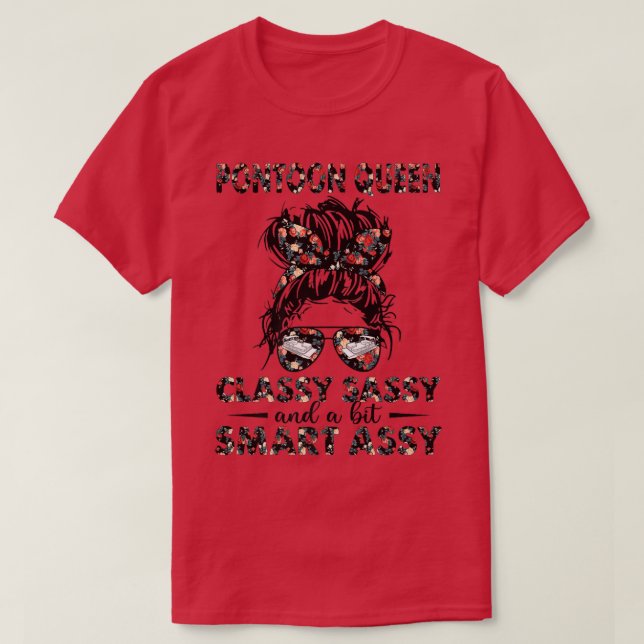 T-shirt Pontoon Queen Messy Bun Classy Sassy et un peu Sma (Design devant)