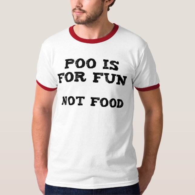 T-shirt Poo est pour l'amusement (Devant)