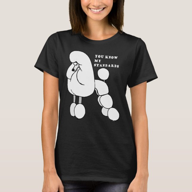 T-shirt Poodle Blanc Standard Surtout Pour Les Amateurs De (Devant)