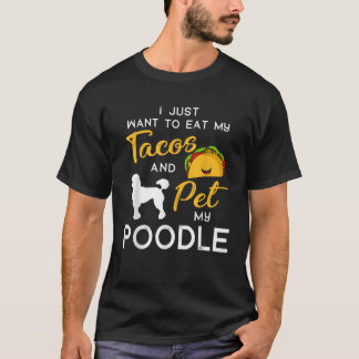 T-shirt Poodle Dog Tacos lover owner Christmas Birthday Gi
