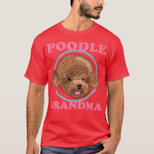T-shirt Poodle Grand-Mère Propriétaire Chien Poodle Premiu
