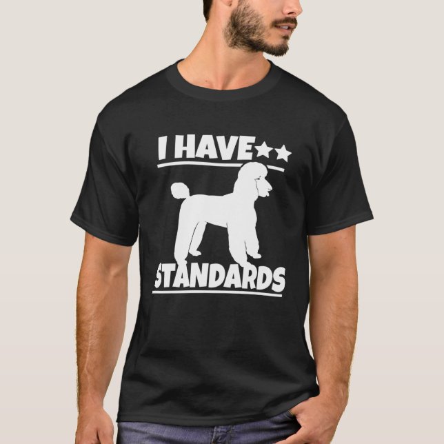 T-shirt Poodle J'Ai Des Normes (Devant)