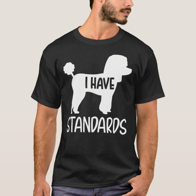 T-shirt Poodle J'Ai Des Normes (Devant)