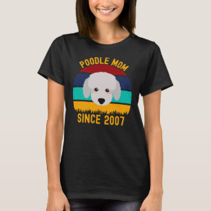 T-shirt Poodle Mom depuis 2007 Drôle Chiens Citations
