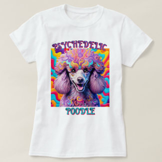 T-SHIRT " POODLE PSYCHÉDÉLIQUE "