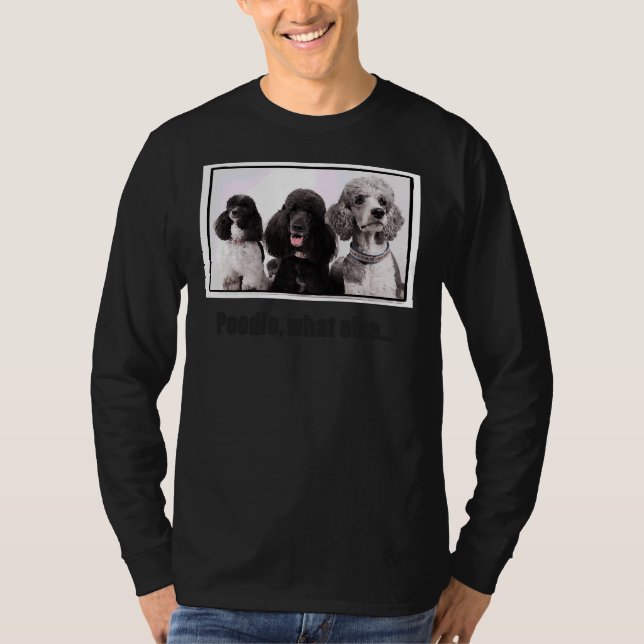 T-shirt Poodle quoi d'autre (Devant)