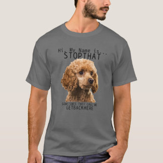 T-shirt Poodle Salut Mon Nom Est Stop Que Mignonne Drôle P