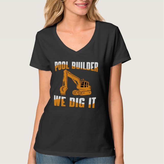 T-shirt Pool Builder We Creg It - Construction De Piscine (Devant)
