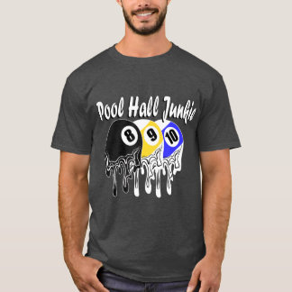 T-shirt Pool Hall Junkie Billiardplayer Billiardballs Queu