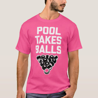 T-shirt Pool prend des balles Pool Player Pool Table Funny