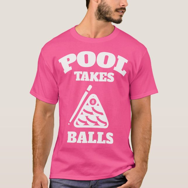 T-shirt Pool Takes Balls Punny Pocket Billiards Party (Devant)