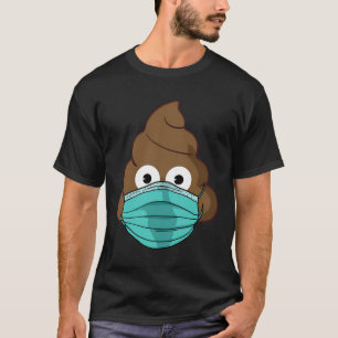 T-shirt Poop Emoji Avec Faisemask Drôle Quarantine Poop Em