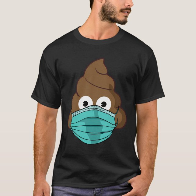 T-shirt Poop Emoji Avec Faisemask Drôle Quarantine Poop Em (Devant)