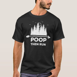 T-shirt Poop Then Run Funny Ultra Marathon  Co Premium 