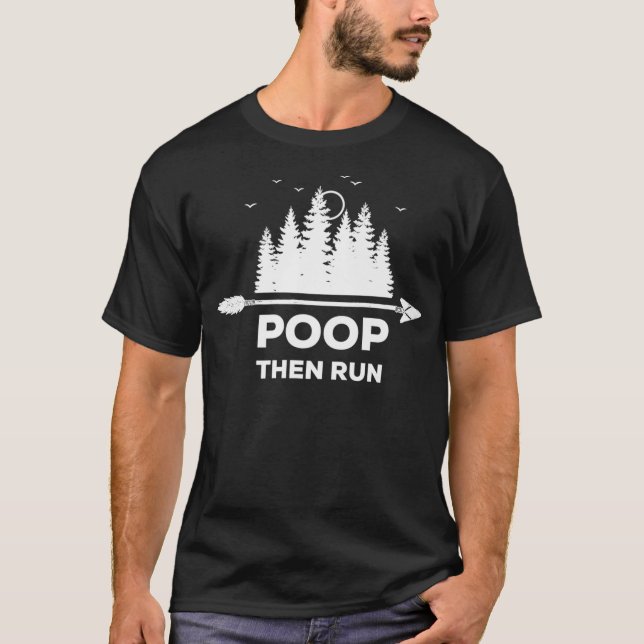 T-shirt Poop Then Run Funny Ultra Marathon  Co Premium  (Devant)