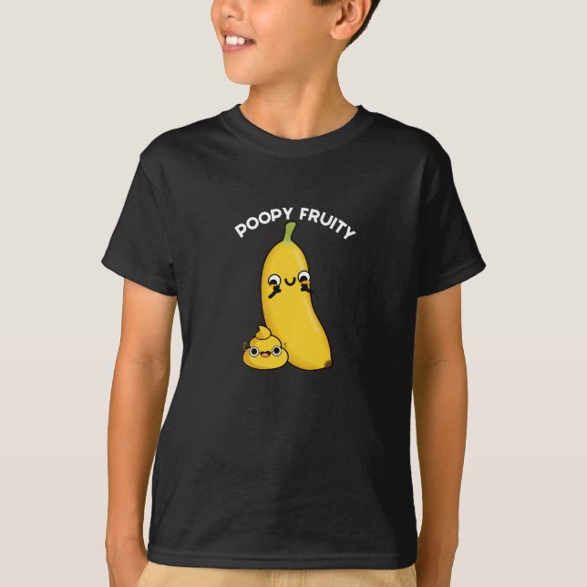 T-shirt Poopy Fruit Funny Fruit Banana Pun Dark BG (Devant)