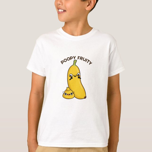 T-shirt Poopy Fruity Funny Fruit Banana Pun (Devant)