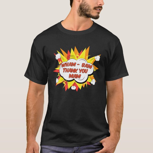 T-shirt Pop Art - Wham Bam Merci Mam - Funny - Comic B (Devant)