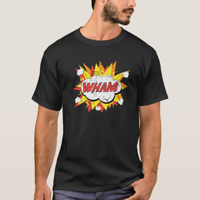 T-shirt Pop Art - Wham - Funny - Text Bubble - Comic Book (Devant)