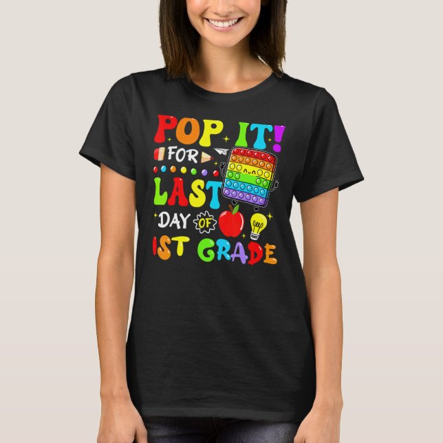 T-shirt Pop It For Dernier Day Of 1st Grade Fidget Dernier (Devant)