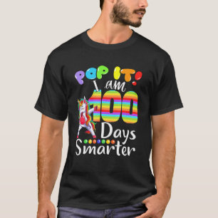 T-shirt Pop It I Am 100 Days Smarter Happy 100th Day Of Sc