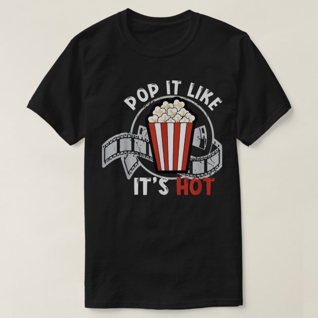 T-shirt Pop it like the hot family film nuit drôle popco (Design devant)