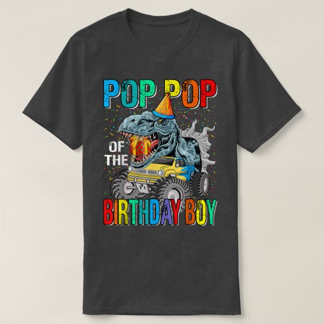 T-shirt Pop Pop Pop Of The Birthday Boy Monster Dinosaur (Design devant)