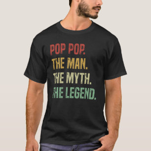 T-shirt Pop Pop The Man The Myth The Legend