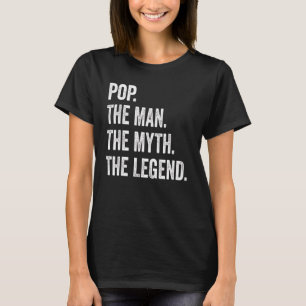 T-shirt Pop The Man The Myth The Legend 1