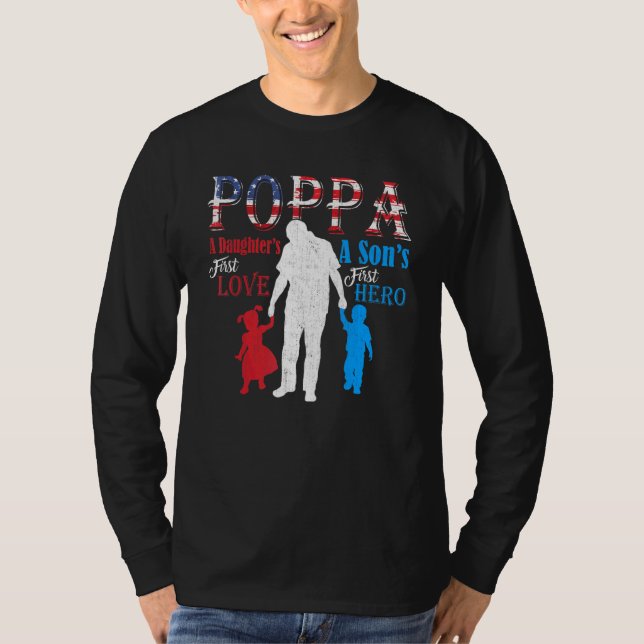 T-shirt Poppa A Sons First Hero A Daughes First Love (Devant)