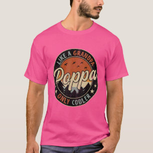 T-shirt Poppa Comme Un Grand-Père Seulement Glacière Vinta